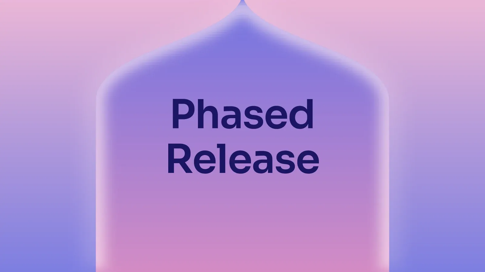 “Phased Release” on a pink and periwinkle gradient with a onion-dome arch