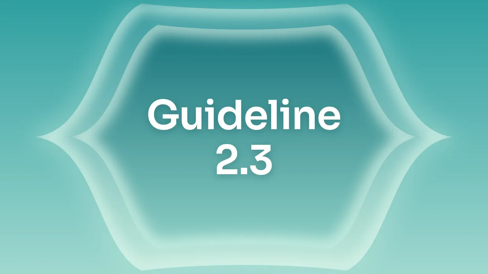 “Guideline 2.3” on a teal gradient with a pointed lens