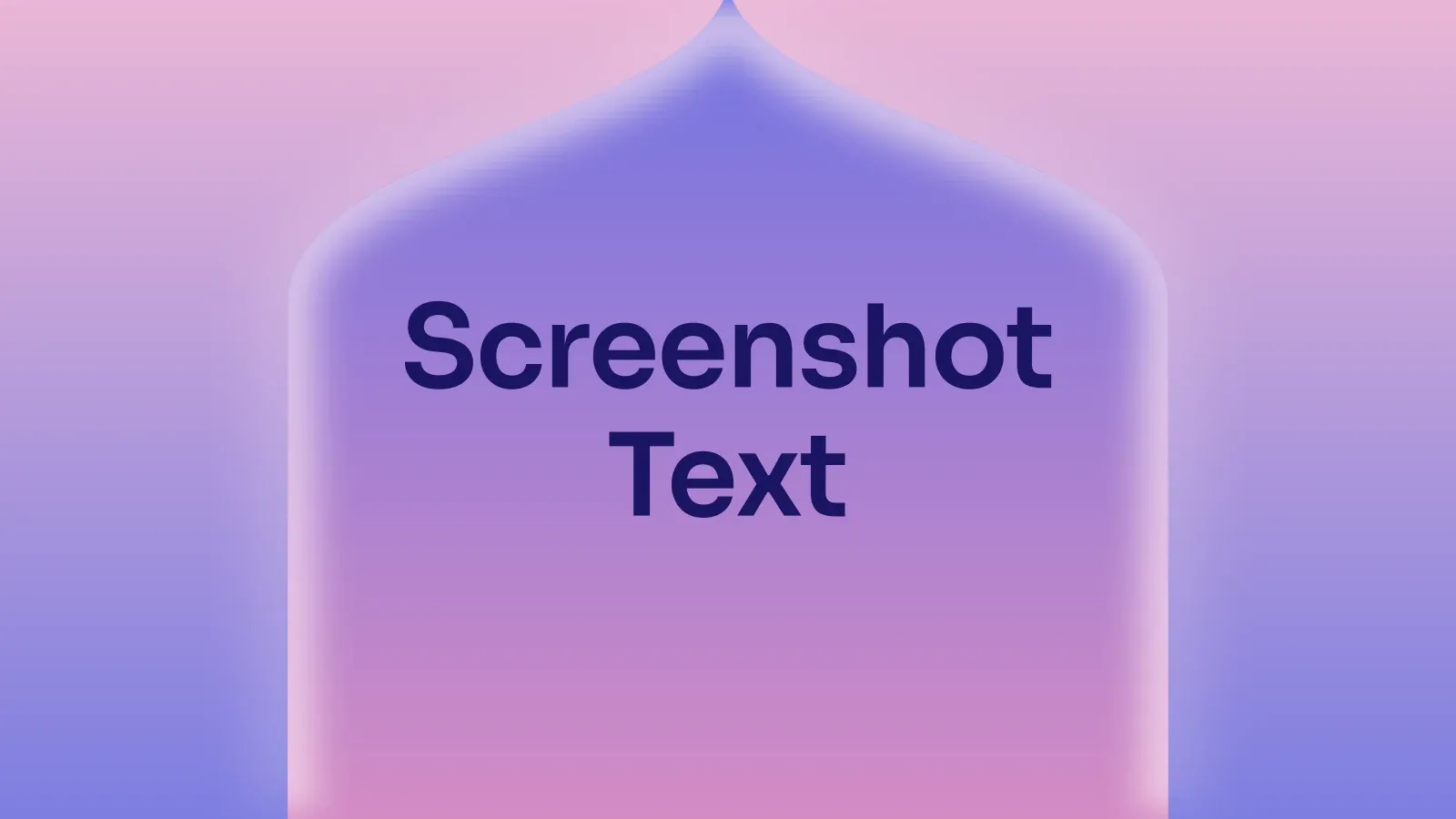 “Screenshot Text” on a pink and periwinkle gradient with a onion-dome arch