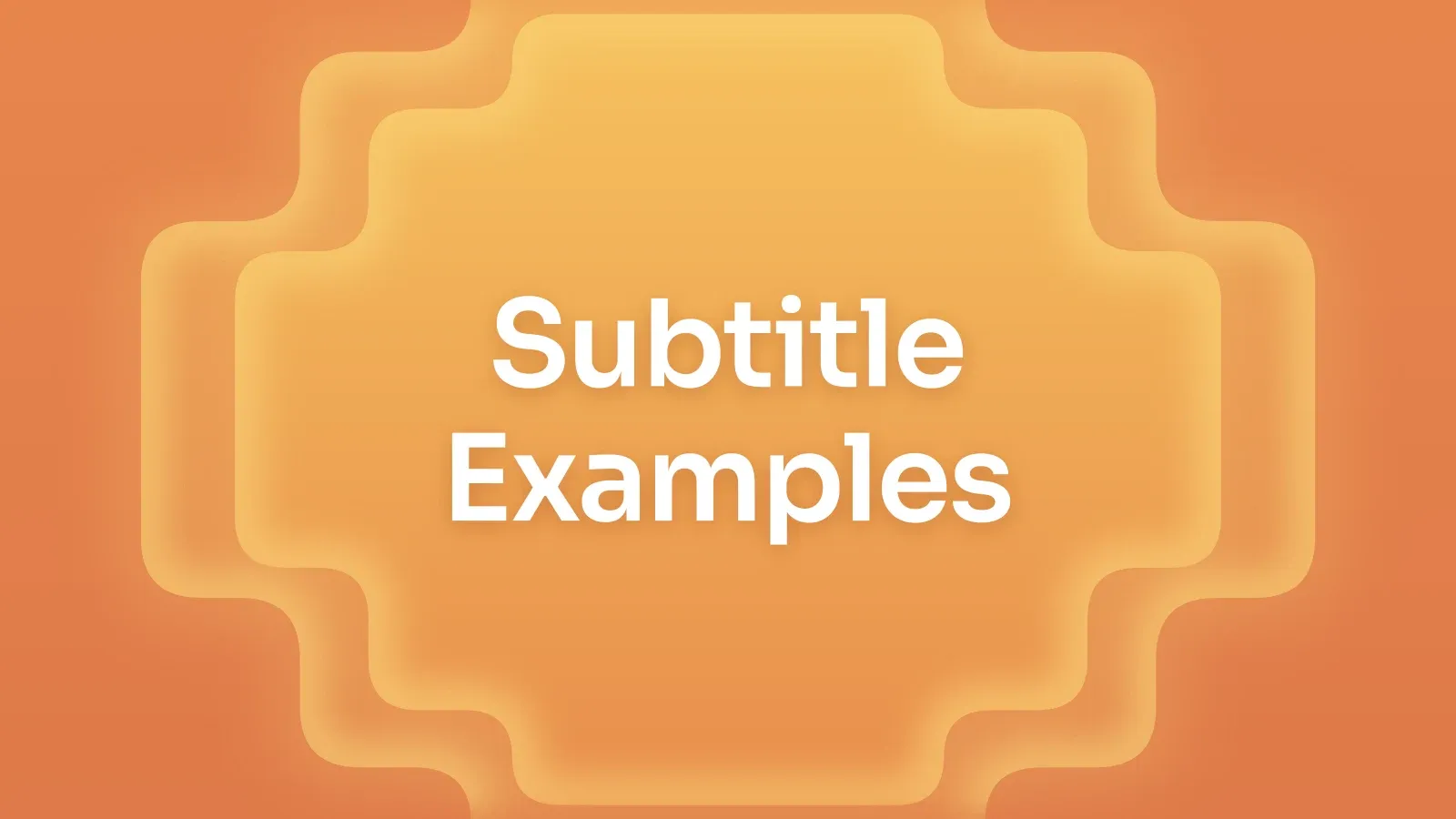 “Subtitle Examples” on a tangerine gradient with a stepped cross