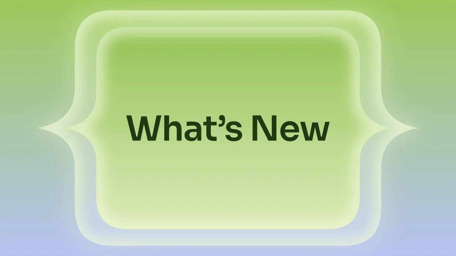 “What’s New” on a lime and periwinkle gradient with a cusped panel