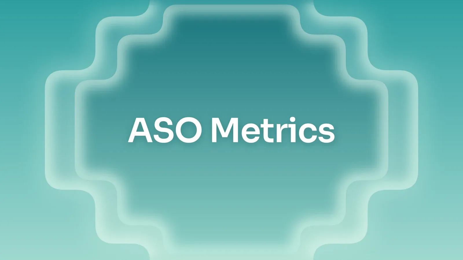 “ASO Metrics” on a teal gradient with a stepped cross