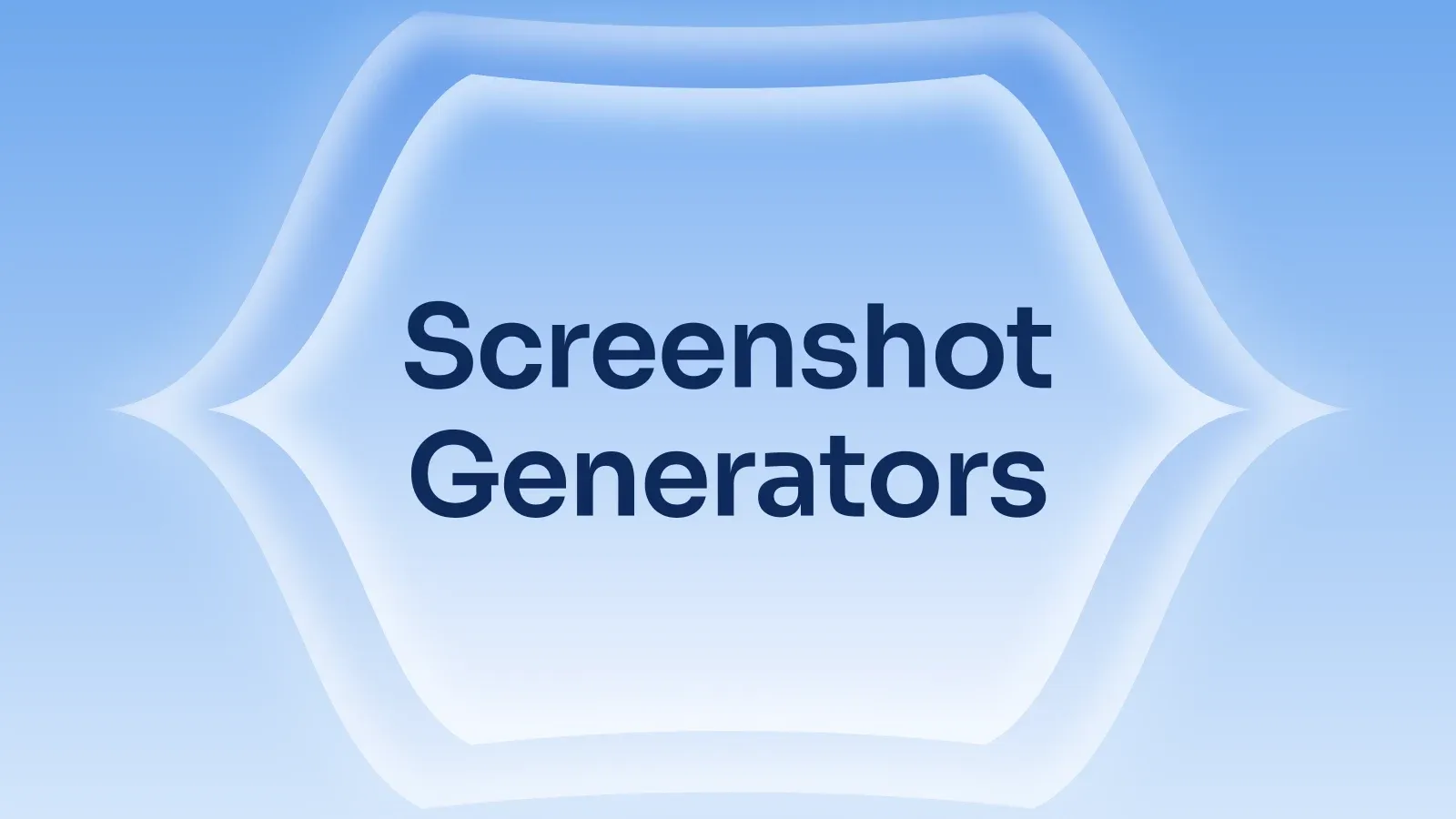 “Screenshot Generators” on a sky blue gradient with a pointed lens