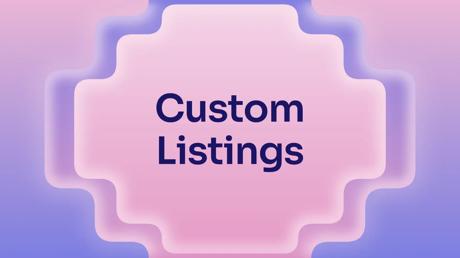 “Custom Listings” on a pink and periwinkle gradient with a stepped cross