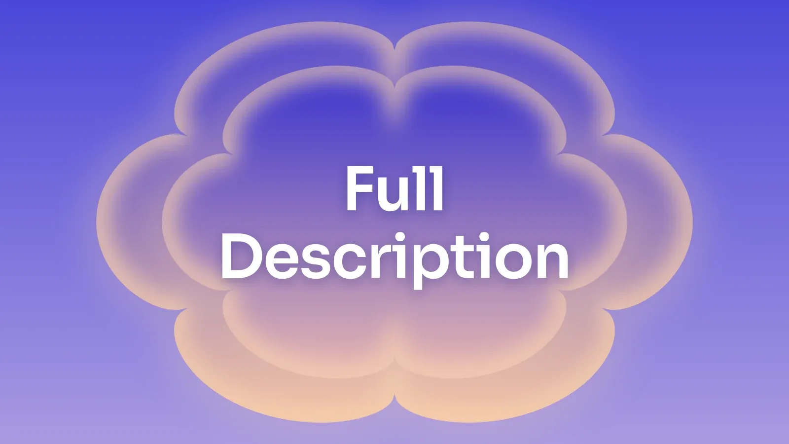 “Full Description” on a indigo and peach gradient with a lobed blossom