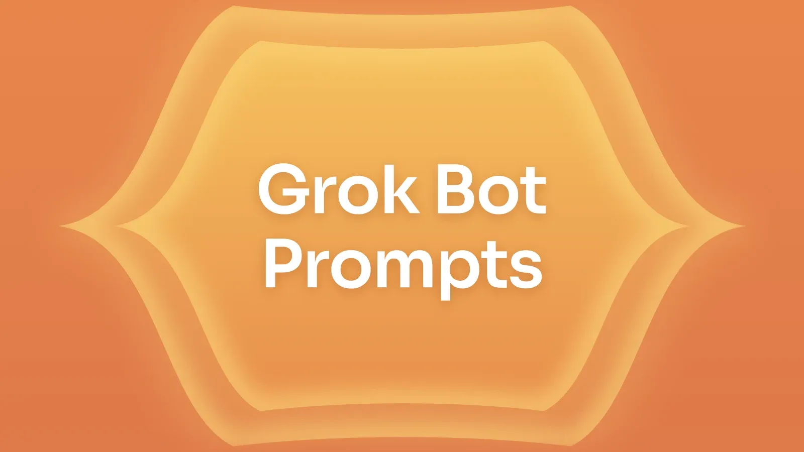 “Grok Bot Prompts” on a tangerine gradient with a pointed lens