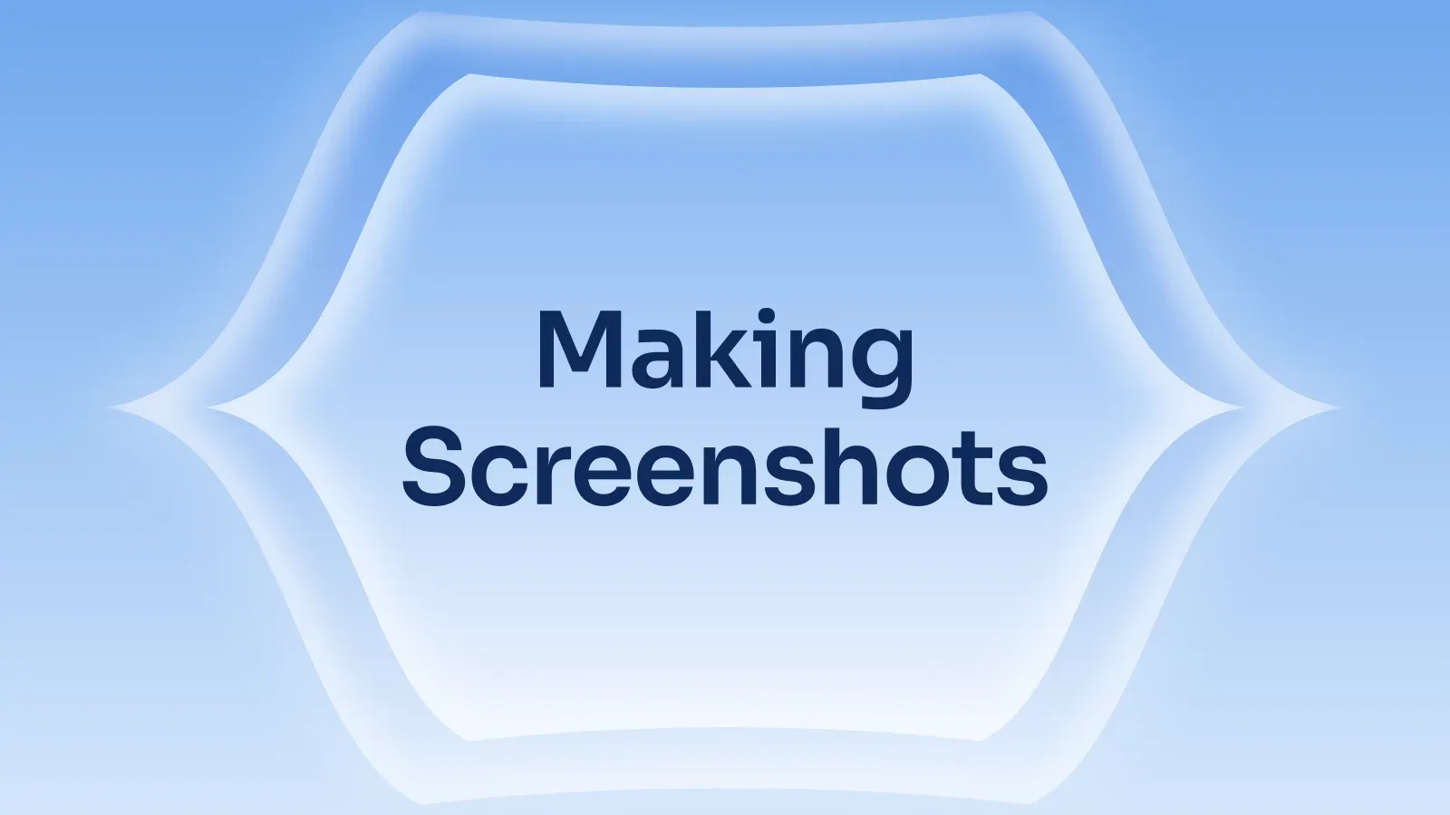 “Making Screenshots” on a sky blue gradient with a pointed lens
