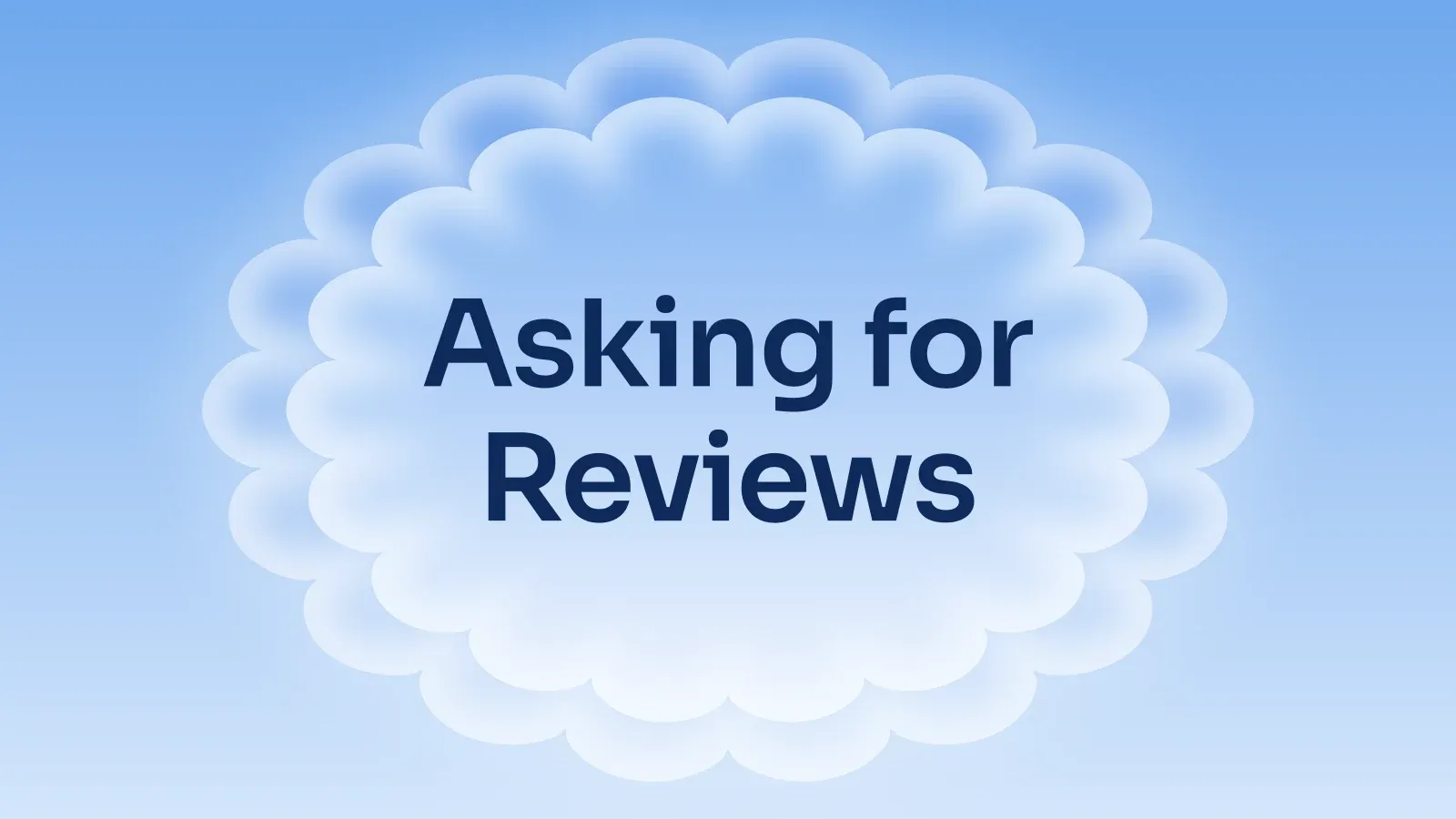 “Asking for Reviews” on a sky blue gradient with a scalloped medallion