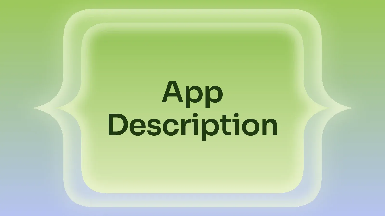 “App Description” on a lime and periwinkle gradient with a cusped panel