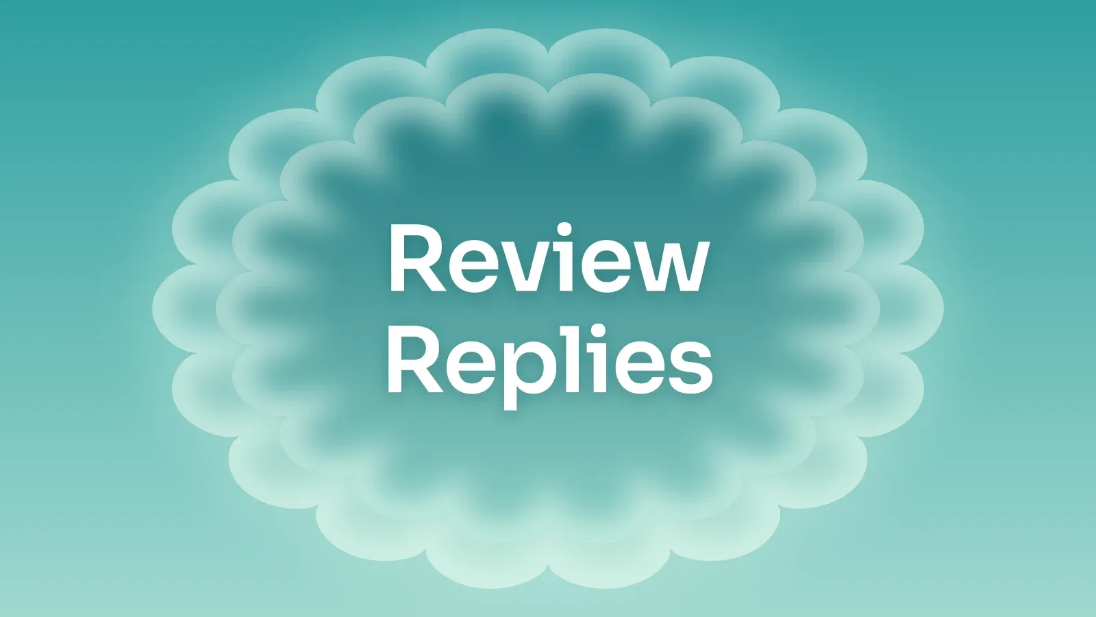 “Review Replies” on a teal gradient with a scalloped medallion