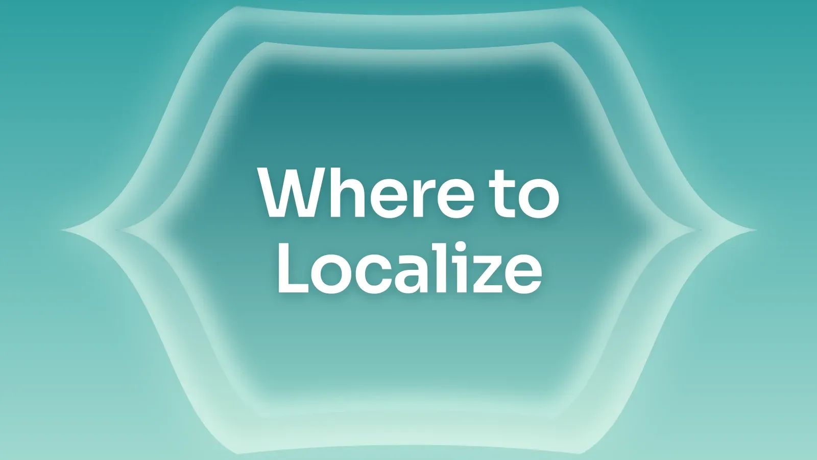 “Where to Localize” on a teal gradient with a pointed lens